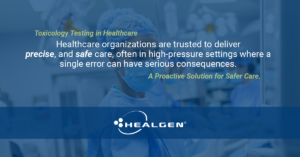 A doctor in a surgical suite with a Healgen blue overlay and text about toxicology testing in healthcare
