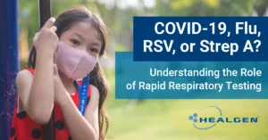 A photo of a small girl wearing a mask, and text about COVID-19, Flu, RSV, or Strep A?